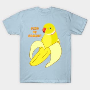 birb or banan? - indian ringneck T-Shirt